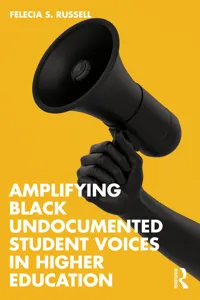 Amplifying Black Undocumented Student Voices in Higher Education_cover