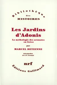 Les Jardins d'Adonis. La mythologie des aromates en Grèce_cover