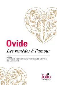 Les Remèdes à l'amour / Les Produits de beauté pour le visage de la femme_cover