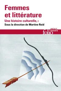 Femmes et littérature. Une histoire culturelle - Moyen Âge - XVIIIe siècle_cover