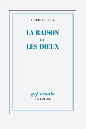 La raison ou les dieux