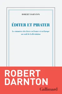 Éditer et pirater. Le commerce des livres en France et en Europe au seuil de la Révolution_cover