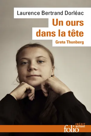 Un ours dans la tête. Greta Thunberg