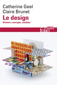 Le design. Histoire, concepts, combats_cover