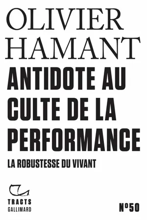 Tracts (N°50) - Antidote au culte de la performance. La robustesse du vivant