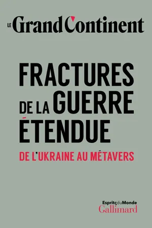 Fractures de la guerre étendue. De l'Ukraine au métavers