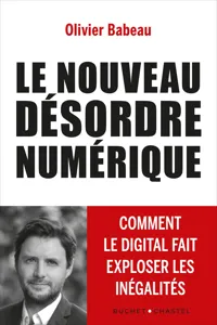 Le nouveau désordre numérique. Comment le digital fait exploser les inégalités_cover