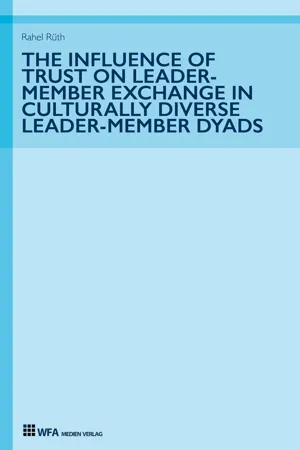 The Influence of Trust on Leader-Member Exchange in Culturally Diverse Leader-Member Dyads