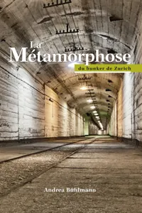 La Métamorphose du bunker de Zurich_cover