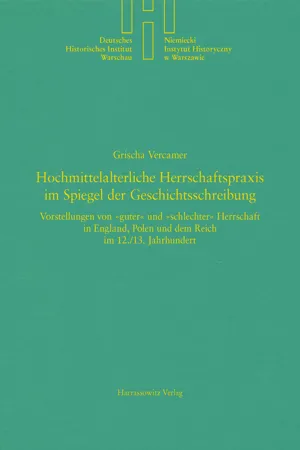 Hochmittelalterliche Herrschaftspraxis im Spiegel der Geschichtsschreibung