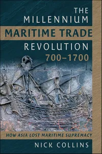 The Millennium Maritime Trade Revolution, 700–1700_cover