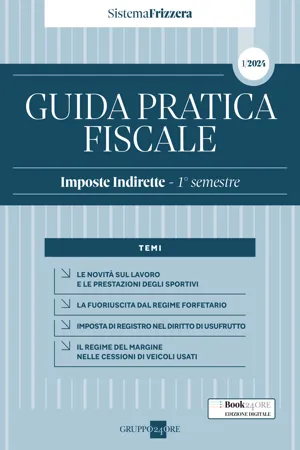 Guida Pratica Fiscale Imposte Indirette - 1° semestre 2024