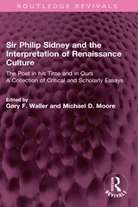 Sir Philip Sidney and the Interpretation of Renaissance Culture_cover