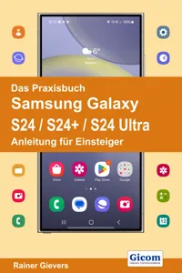 Das Praxisbuch Samsung Galaxy S24 / S24+ / S24 Ultra - Anleitung für Einsteiger_cover