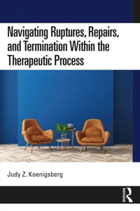 Navigating Ruptures, Repairs, and Termination Within the Therapeutic Process_cover