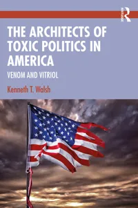 The Architects of Toxic Politics in America_cover