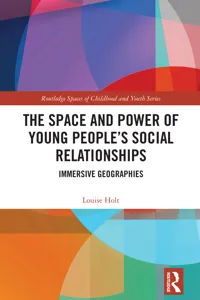 The Space and Power of Young People's Social Relationships_cover