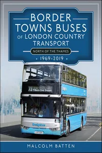 Border Towns Buses of London Country Transport, 1969–2019_cover
