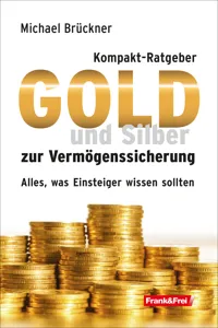 Kompakt-Ratgeber Gold und Silber zur Vermögenssicherung_cover