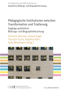 Pädagogische Institutionen zwischen Transformation und Tradierung_cover