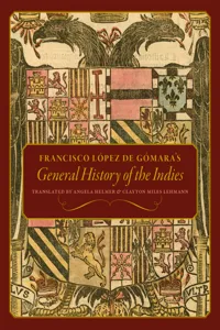 Francisco López de Gómara's General History of the Indies_cover