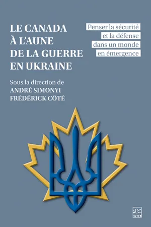 Le Canada à l'aune de la guerre en Ukraine