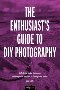 The Enthusiast's Guide to DIY Photography_cover