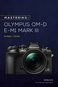 Mastering the Olympus OM-D E-M1 Mark III_cover