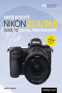 David Busch's Nikon Z7 II/Z6 II Guide to Digital Photography_cover