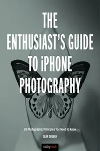 The Enthusiast's Guide to iPhone Photography_cover
