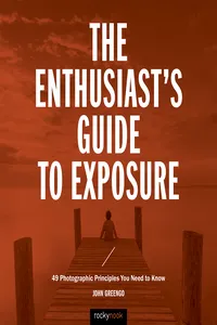 The Enthusiast's Guide to Exposure_cover