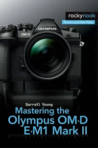 Mastering the Olympus OM-D E-M1 Mark II_cover