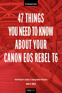 47 Things You Need to Know About Your Canon EOS Rebel T6_cover
