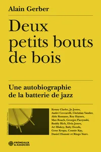 Deux petits bouts de bois. Une autobiographie de la batterie de jazz_cover