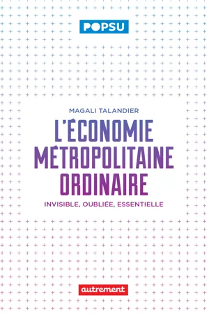 L'économie métropolitaine ordinaire