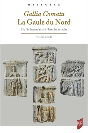 Gallia Comata. La Gaule du Nord