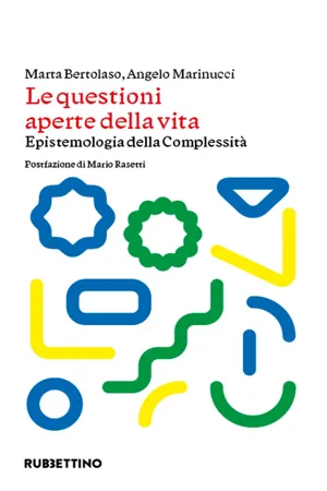 Le questioni aperte della vita