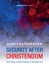 Security after Christendom_cover