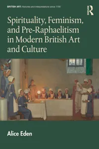 Spirituality, Feminism, and Pre-Raphaelitism in Modern British Art and Culture_cover