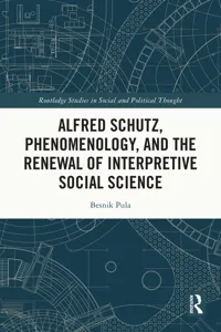 Alfred Schutz, Phenomenology, and the Renewal of Interpretive Social Science_cover