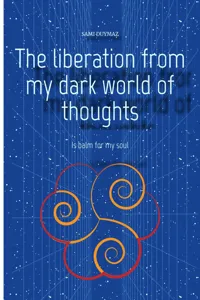 The liberation from my dark world of thoughts_cover