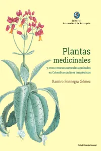 Plantas medicinales y otros recursos naturales aprobados en Colombia con fines terapéuticos_cover