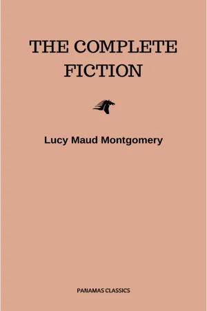 Complete Novels of Lucy Maud Montgomery