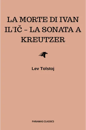 La morte di Ivan Il'ič – La sonata a Kreutzer