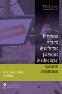 Intervención y control de los factores psicosociales del estrés laboral : experiencias latinoamericanas_cover