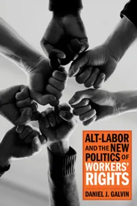 Alt-Labor and the New Politics of Workers' Rights_cover