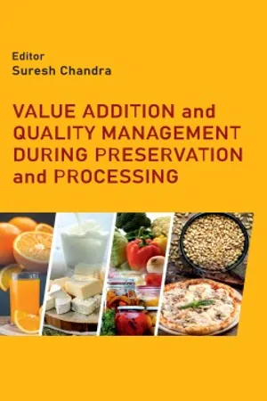 Value Addition and Quality Management During Processing and Preservation