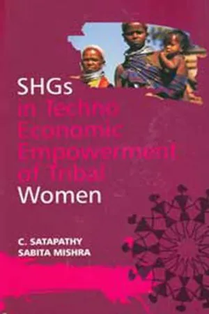SHGs in Techno-Economic Empowerment of Tribal Women