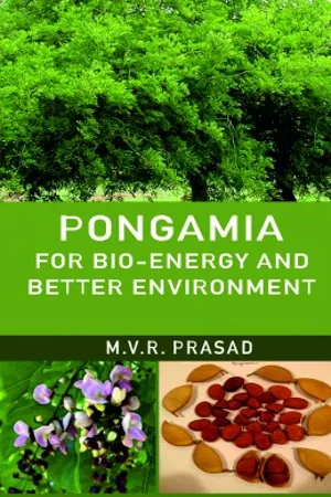 Pongamia for Bio-Energy and Better Environment