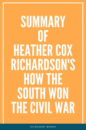 Summary of Heather Cox Richardson's How the South Won the Civil War